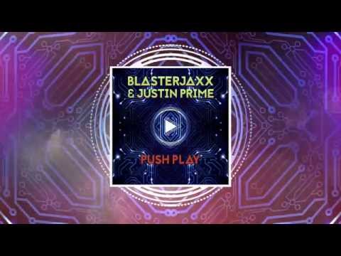 Blasterjaxx & Justin Prime - Push Play (Radio Edit) [Free Download]