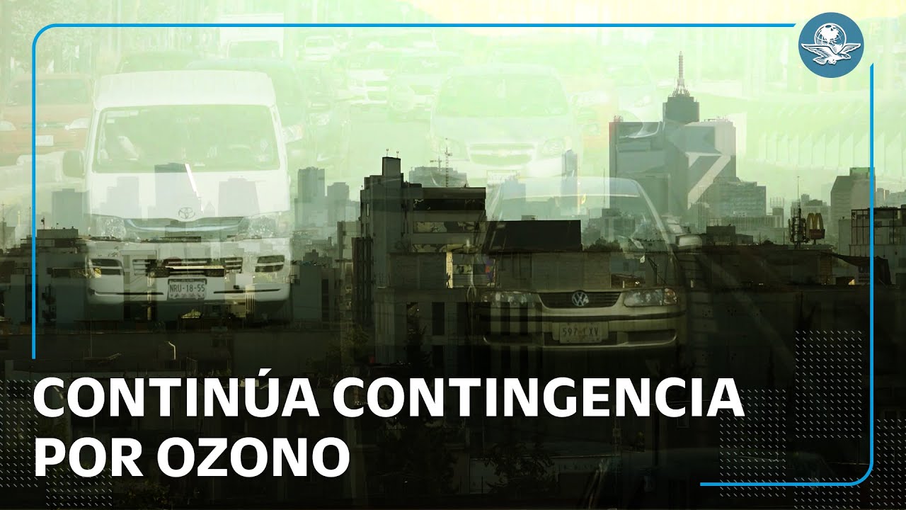 Fase 1 de contingencia por Ozono cumple 24 horas