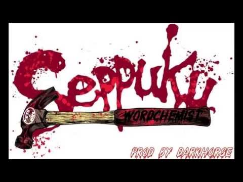 WordChemist- Seppuku (Prod. Darkhorse)