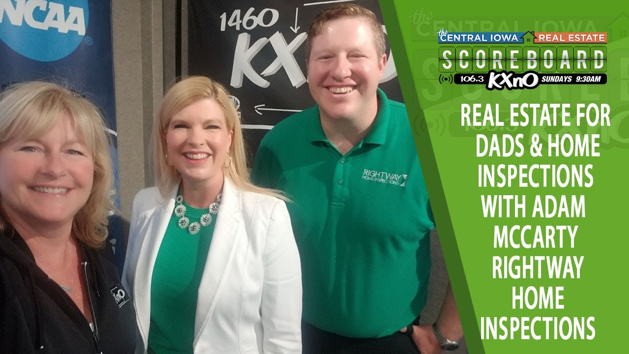 Real Estate for Dads & Home Inspections with Adam McCarty of Rightway Home Inspections