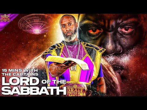 15 Minutes W/ The Captains || LORD OF THE SABBATH!!