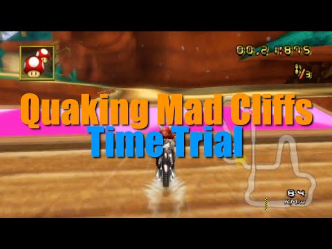 MKWii Quaking Mad Cliffs Time Trial
