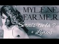 Mylène Farmer - Serais-tu là ? + Lyrics