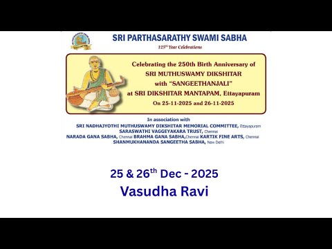 250 Years of Muthuswami Dikshitar - Vasudha Ravi - Celebrating Ettayapuram - 2025