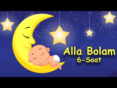 Alla Bolam | Alla - 6 soat uzunligi | Uzbek lullaby | Узбекская Колыбельная | Болалар учун кушиклар