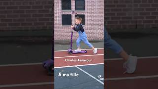 #music #aznavour à ma fille