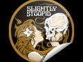Struggler Slightly Stoopid