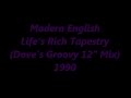 Modern English "Life's Rich Tapestry" (Dove's Groovy 12" Mix) 1990