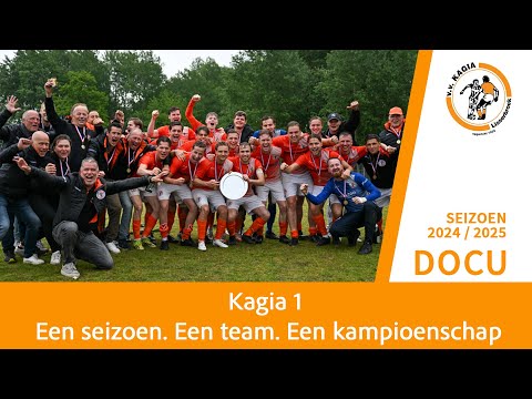 ⚽️ Officiële kampioensfilm van Kagia 1 - seizoen 2024/2025