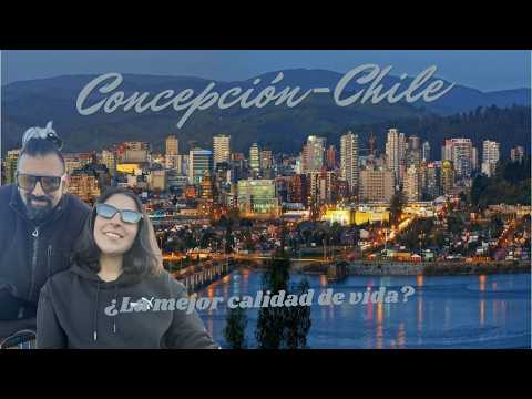 CONCEPCIÓN_ ¿ES LA MEJOR ciudad para VIVIR en CHILE?