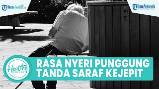 Waspadai Alami Rasa Nyeri pada Punggung Belakang Jadi Gejala Saraf Kejepit, ini Kata dr. Ermawati