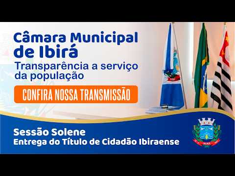 Sessão Solene de Entrega do Título de Cidadão Ibiraense