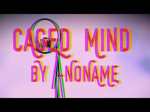 Caged Mind - By のサムネイル
