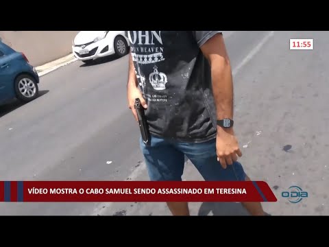 Vídeo mostra Cabo Samuel sendo assassinado em Teresina 02 02 2021