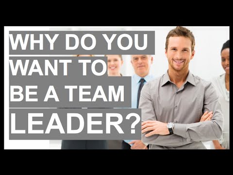 なぜチームリーダーになりたいのか？インタビュー質問＆回答 (WHY DO YOU WANT TO BE A TEAM LEADER? Interview Question & ANSWER!)
