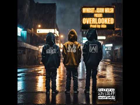 Myndset x Adam Walsh - Overlooked (FULL ALBUM) (Prod By alja.)