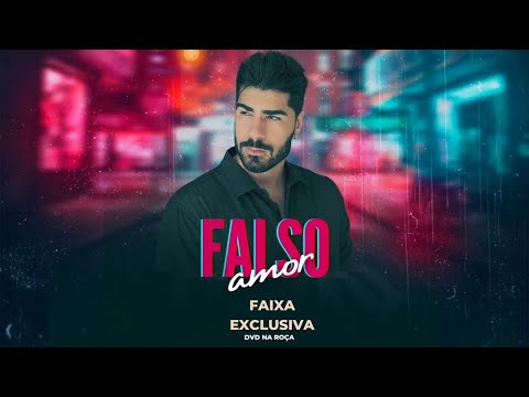 Falso Amor - Maycon Almeida