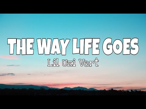 Lil Uzi Vert - The way life goes (lyrics)