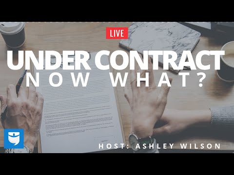 Under Contract... Now What?