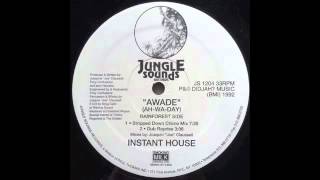 INSTANT HOUSE - Awade (Stan's D.J. Friendly Mix)
