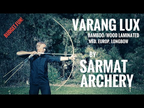 Varang Lux bamboo/wood Longbow by Sarmat Archery - Review