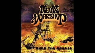 Neon Warship - Burn The Breeze