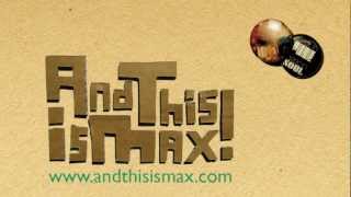 And this is Max ! Teaser EP 2012