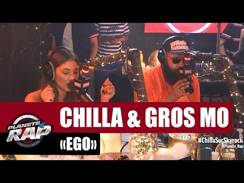 Chilla "Ego" ft Gros Mo #PlanèteRap