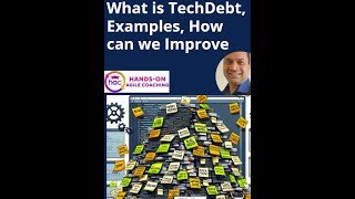 What is TechDebt, Examples, How can we Improve