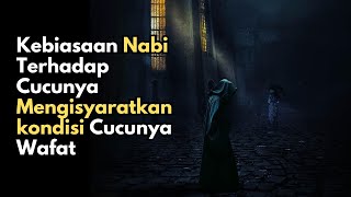 Download lagu Inilah Alasan Nabi Muhammad Cium Cucunya Sayyidina Hasan Dibibir Dan Sayyidina Husein Di leher mp3
