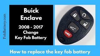 Buick Enclave Key Fob Battery Replacement (2008 - 2017)