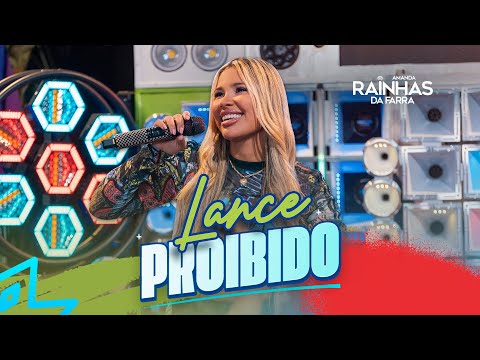 Rainha da Farra - Lance Proibido #Paredão2
