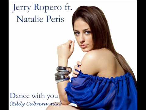 Jerry Ropero feat. Natalie Peris  - Dance with you (Eddy Cabrera Mix)