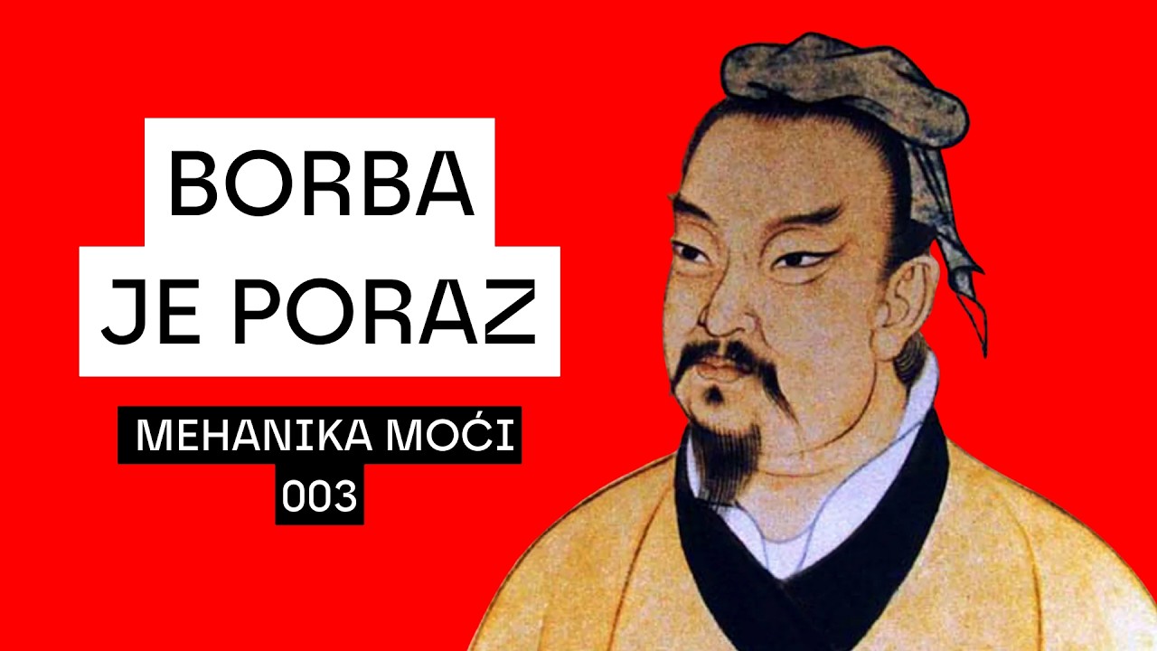 Sun Tzu: Ako se BORIŠ - već si IZGUBIO // Mehanika Moći 003