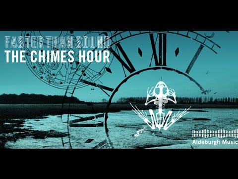 Faster Than Sound: The Chimes Hour