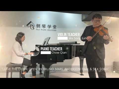 【Violin & Piano Performance】Leave The Door Open by Chow Qian & Ma Song Jun
