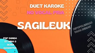 Download lagu SAGILEUK (DUET KARAOKE NO VOCAL PRIA) mp3