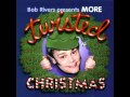Bob Rivers More Twisted Christmas "It's the Most Fattening Time of the Year"