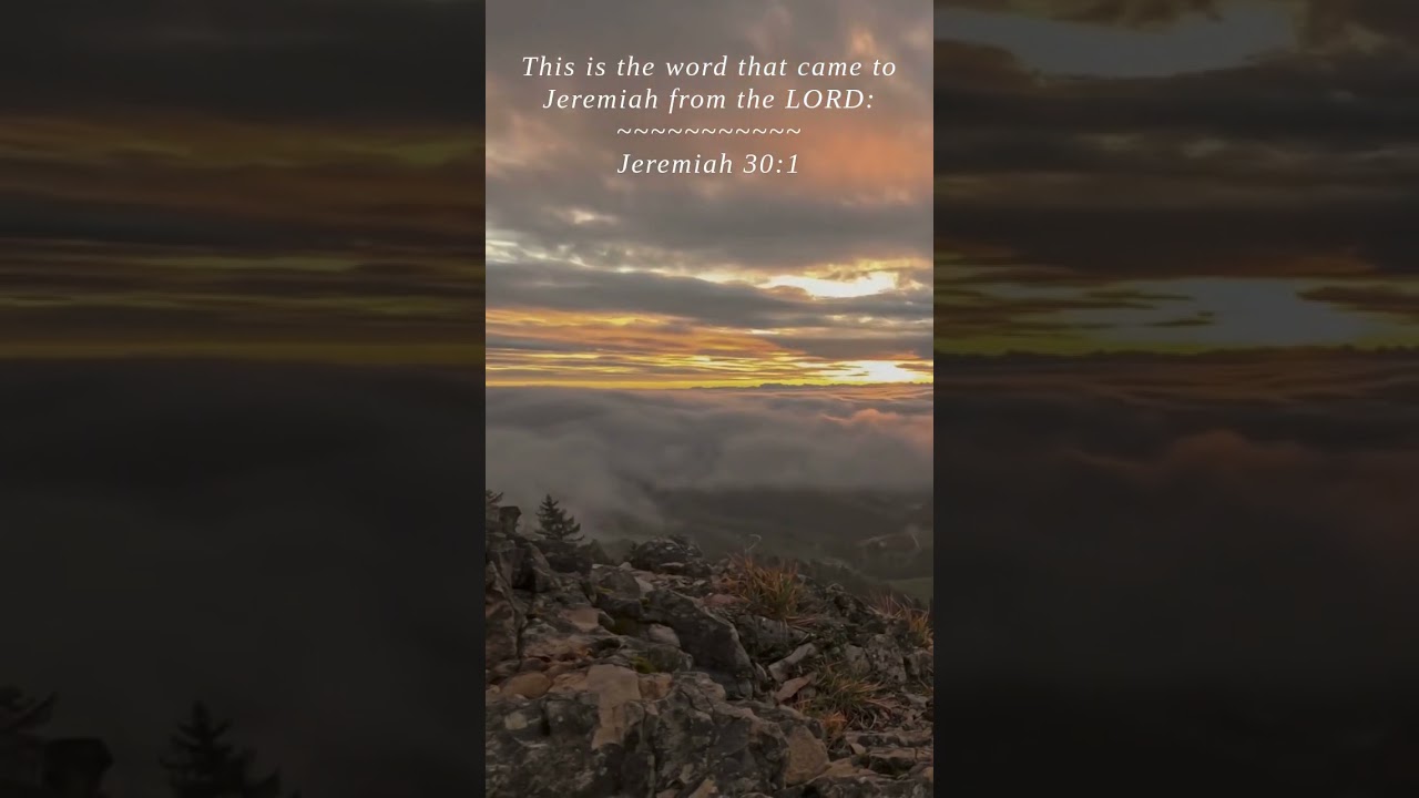 Bible | Jeremiah 30:1 | This is the word that came to ...