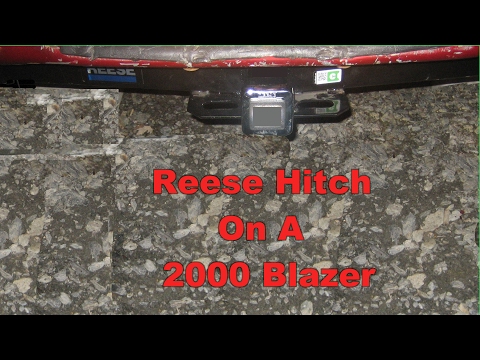 Reese Tow Hitch on a 2000 Chevy Blazer