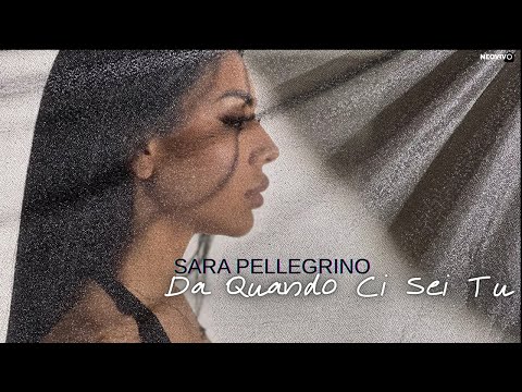 Sara Pellegrino - Da quando ci sei tu (Video Ufficiale 2025)