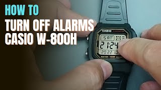 How To Turn Off Alarms on Casio W800H / W-800H No Alarm