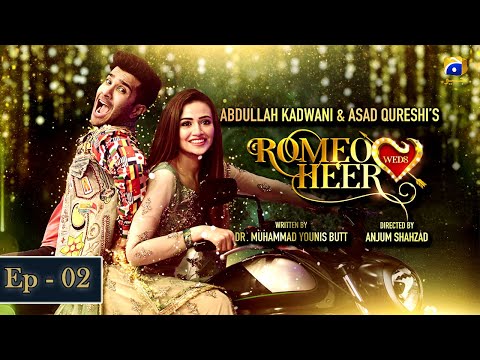 Romeo Weds Heer - Episode 02 | Feroze Khan | Sana javed