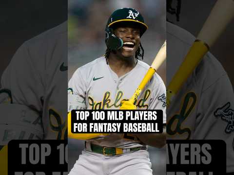 the TOP 100 fantasy baseball players for 2025