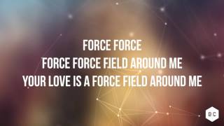 Bright City Force Field Lyric Video