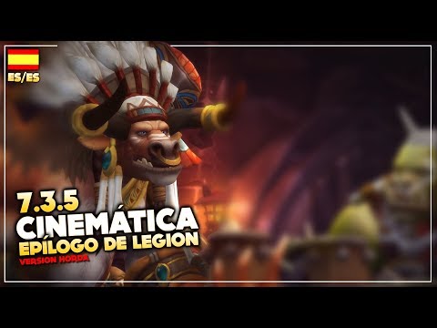 Cinemática 7.3.5: Epílogo de Legion - Horda (ES/ES) | World of Warcraft: Legion