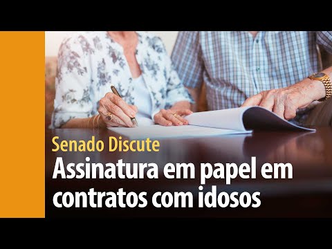 Senado Discute: assinatura física pode ser obrigatória em empréstimo a idosos