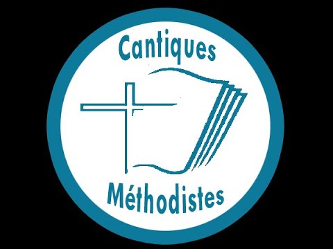 Cantiques Méthodistes Video