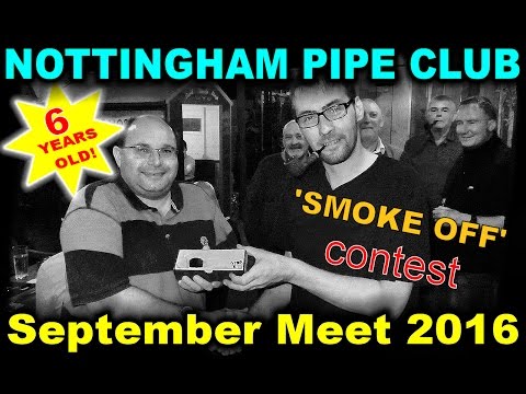 NOTTINGHAM PIPE CLUB SEPT MEET 2016