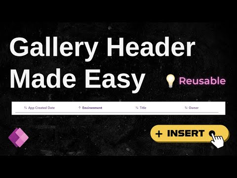 Power Apps: Build a Reusable Gallery Header Once and Save Time